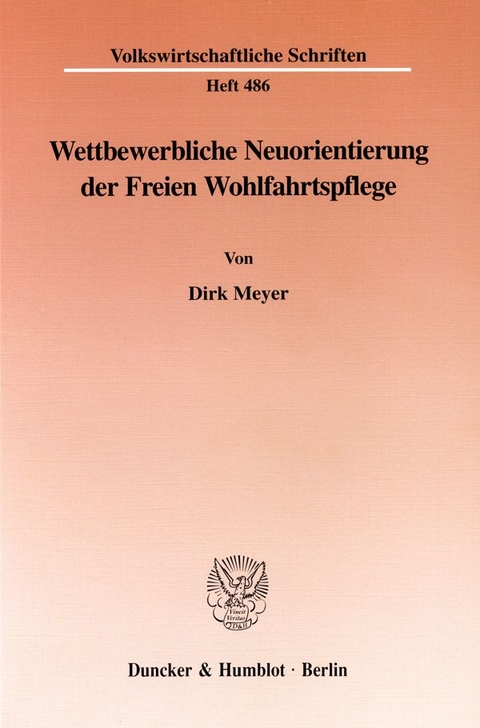 Wettbewerbliche Neuorientierung der Freien Wohlfahrtspflege. - Dirk Meyer