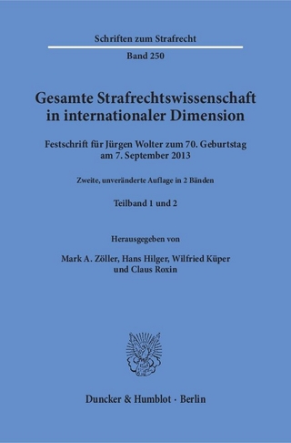 Gesamte Strafrechtswissenschaft in internationaler Dimension.