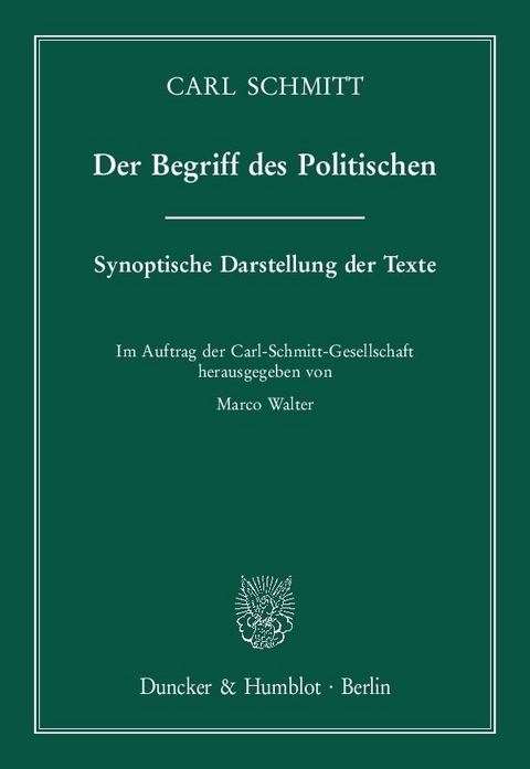 Der Begriff des Politischen. - Carl Schmitt