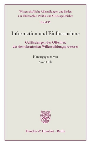 Information und Einflussnahme.