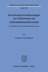 Investorenvereinbarungen zur Sicherung von Arbeitnehmerinteressen. - Christian Friedrich Bock