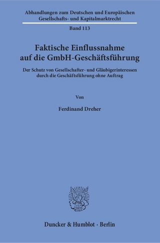 Faktische Einflussnahme auf die GmbH-Geschäftsführung.