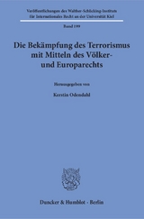 Die Bek&auml;mpfung des Terrorismus mit Mitteln des V&ouml;lker- und Europarechts. - 