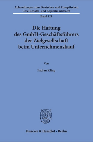 Die Haftung des GmbH-Geschäftsführers der Zielgesellschaft beim Unternehmenskauf.