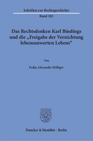 Das Rechtsdenken Karl Bindings und die 