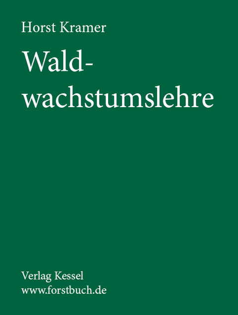 Waldwachstumslehre - Horst Kramer