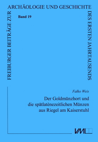 Der Goldmünzhort und die spätlatènezeitlichen Münzen aus Riegel am Kaiserstuhl