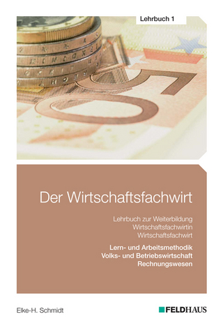 Der Wirtschaftsfachwirt / Der Wirtschaftsfachwirt - Lehrbuch 1