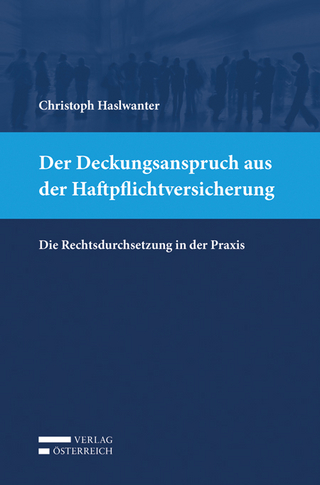 Der Deckungsanspruch aus der Haftpflichtversicherung