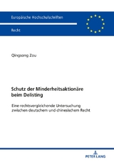 Schutz der Minderheitsaktion&auml;re beim Delisting - Zou Qingsong