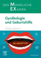 MEX Das M&uuml;ndliche Examen: Gyn&auml;kologie und Geburtshilfe - Dorothea Lewitz, Yvonne Fahm&uuml;ller, Sophia Wachner