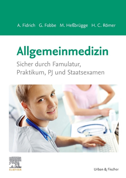 Allgemeinmedizin - Andreas Fidrich, Gabriele Fobbe, Martina He&szlig;br&uuml;gge, Hermann Caspar R&ouml;mer