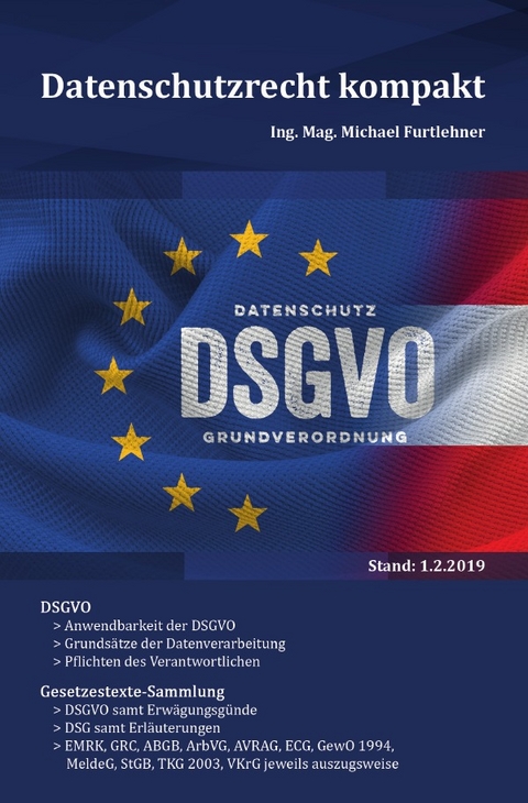 Datenschutzrecht kompakt - Michael Furtlehner