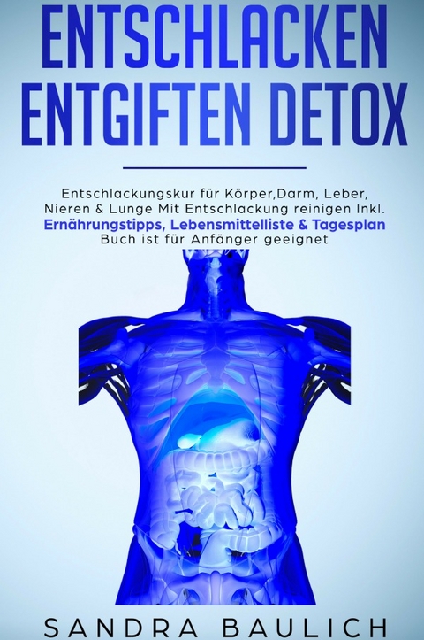 Entschlacken Entgiften Detox - Sandra Baulich