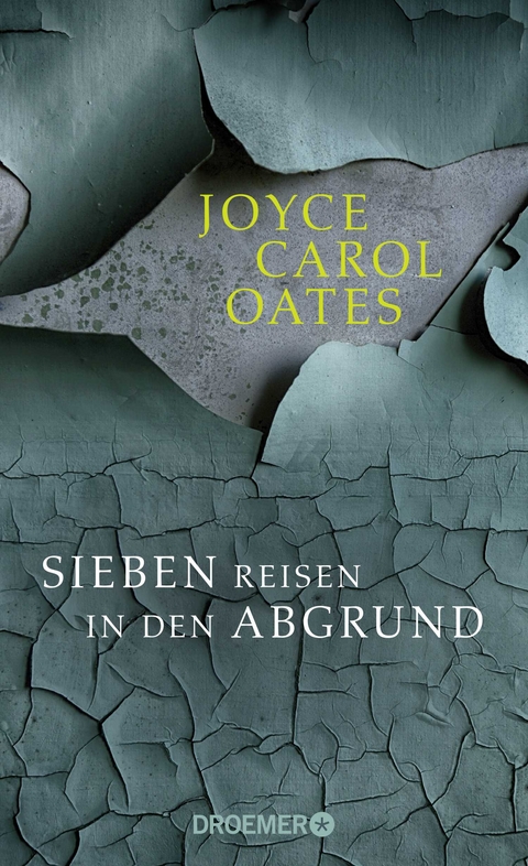 Sieben Reisen in den Abgrund - Joyce Carol Oates