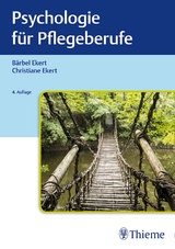 Psychologie f&uuml;r Pflegeberufe - B&auml;rbel Ekert