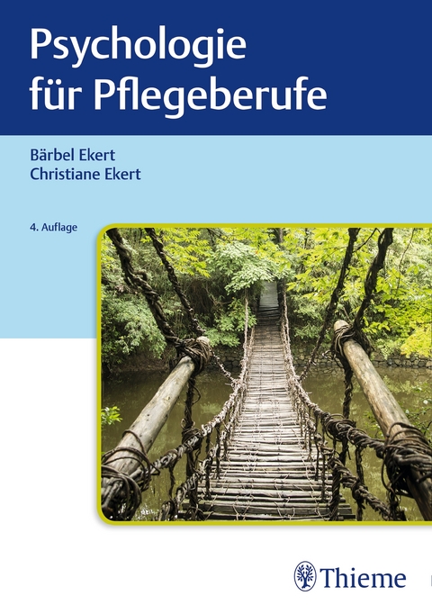 Psychologie f&uuml;r Pflegeberufe - B&auml;rbel Ekert