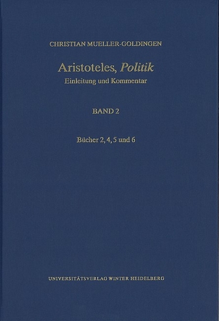 Aristoteles,‚Politik‘ / Bücher 2, 4, 5 und 6