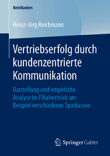 Vertriebserfolg durch kundenzentrierte Kommunikation - Heinz-J&ouml;rg Reichmann