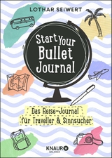 Start Your Bullet Journal - Lothar Seiwert, Silvia Sperling