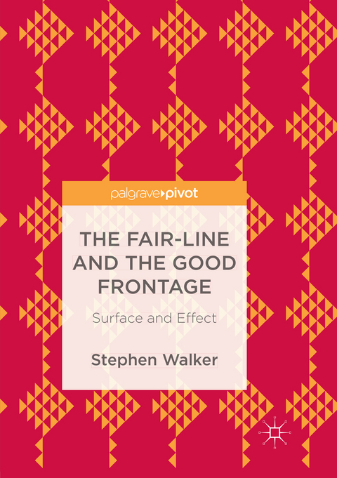 The Fair-Line and the Good Frontage - Stephen Walker