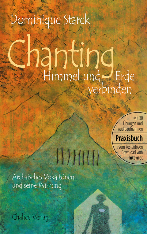 Chanting: Himmel und Erde verbinden - Dominique Starck