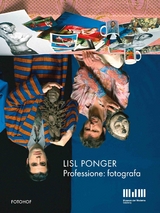 Lisl Ponger. Professione: fotografa. - 