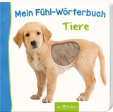 Mein F&uuml;hl-W&ouml;rterbuch Tiere
