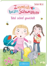 Ziemlich beste Schwestern &ndash; Total schief gewickelt (Ziemlich beste Schwestern 5) - Sarah Welk