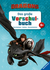 Dreamworks Dragons: Das gro&szlig;e Vorschulbuch
