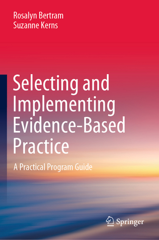 Selecting and Implementing Evidence-Based Practice