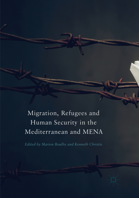 Migration, Refugees and Human Security in the Mediterranean and MENA - 