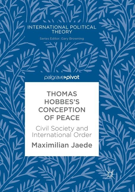 Thomas Hobbes's Conception of Peace - Maximilian Jaede