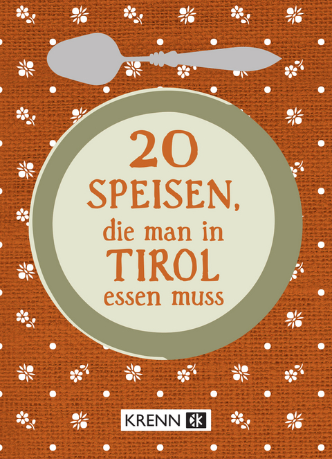 20 Speisen, die man in Tirol essen muss - 
