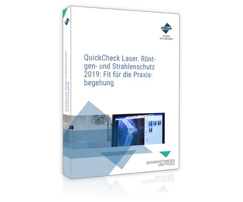 QuickCheck Laser-, R&ouml;ntgen- und Strahlenschutz 2019: Fit f&uuml;r die Praxisbegehung