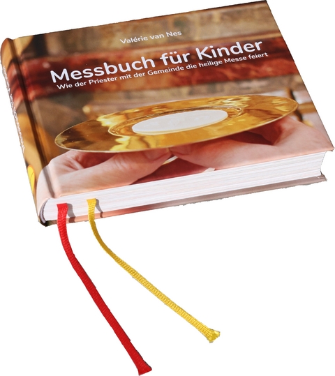 Messbuch f&uuml;r Kinder - Val&eacute;rie van Nes