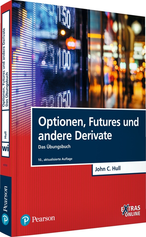 Optionen, Futures und andere Derivate - Das &Uuml;bungsbuch - John C. Hull
