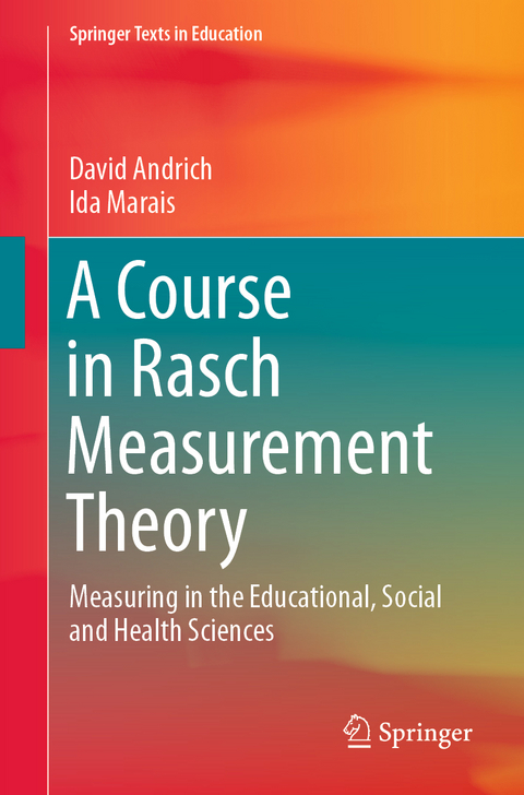 A Course in Rasch Measurement Theory - David Andrich, Ida Marais