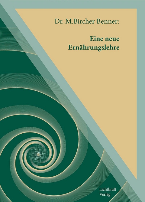Eine neue Ern&auml;hrungslehre - Maximilian Dr. Bicher Benner
