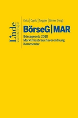 B&ouml;rseG B&ouml;rsegesetz 2018 | MAR Marktmissbrauchsverordnung - Thomas Barth, Florian Ebner, Ulrich Edelmann, Philipp Fidler, Anita Gassner, Elena Guggenberger, Clemens Hasenauer, Mario H&ouml;ssl-Neumann, Peter Jedlicka, Robert Kert, Renate Koch-Habenbacher, Florian Kusznier, Julia Anna Mayer Julia Anna Mayer, Julia Nicolussi, Vedran Obradovic, Nina Palmstorfer Nina Palmstorfer, Charlotte Pechhacker, Ursula Rath, Michael Rohregger, Alexander Russ, Alfred Schramm, Martin Wenzl, Norbert Wess, Alexandra Wurzer