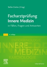 Facharztprüfung Innere Medizin - Endres, Stefan