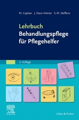 Lehrbuch Behandlungspflege f&uuml;r Pflegehelfer - Martina Cajetan, Janina Danz-Volmer, Sabrina Maxi Steffens