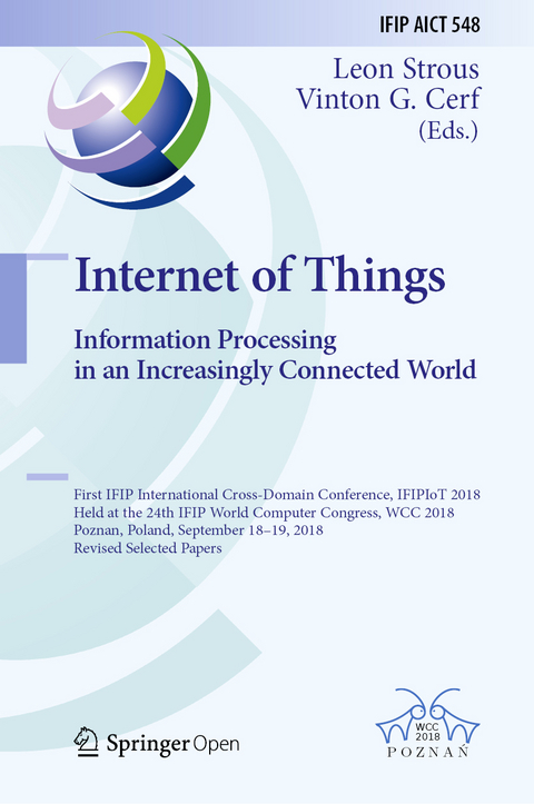 Internet of Things. Information Processing in an Increasingly Connected World - 
