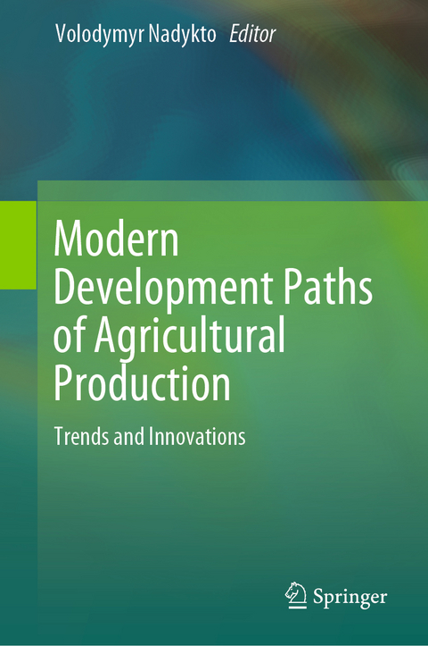 Modern Development Paths of Agricultural Production - 