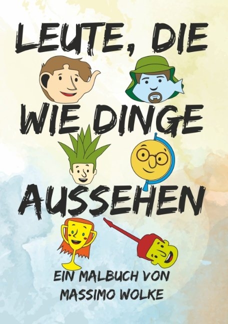Leute, die wie Dinge aussehen - Massimo Wolke