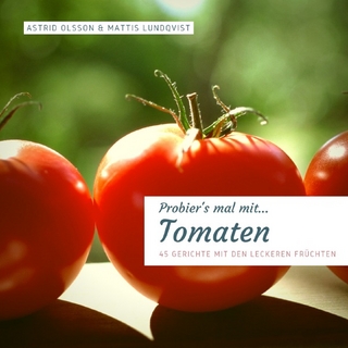 Probier's mal mit...Tomaten