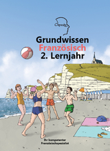 Grundwissen Franz&ouml;sisch 2. Lernjahr - Telje Bauer-Lodzinski, Julia Ferger, Andrea Kaufmann, Thomas Pfister