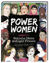 Power Women &ndash; Geniale Ideen mutiger Frauen - Kay Woodward