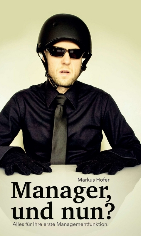 Manager, und nun? - Markus Hofer