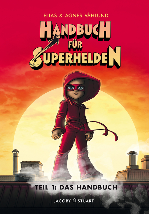 Handbuch f&uuml;r Superhelden - Elias V&aring;hlund